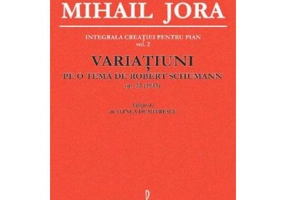 Variatiuni pe o tema de Robert Schumann. Opus 22 - Mihail Jora