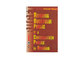 Reforma bugetului public s a contabilitatii publice in Romania - Luminita Ionescu