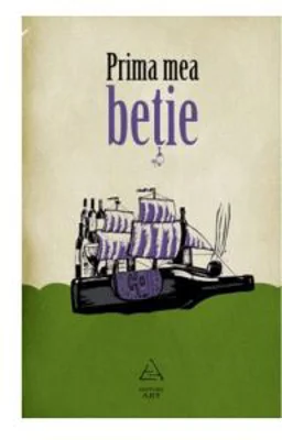 Prima mea betie