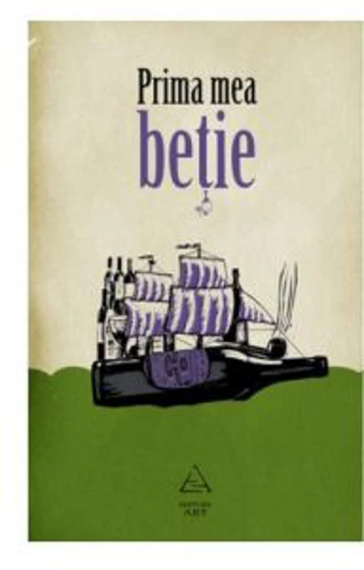 Prima mea betie