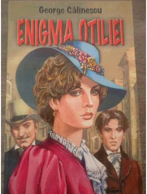 Enigma Otiliei - George Calinescu