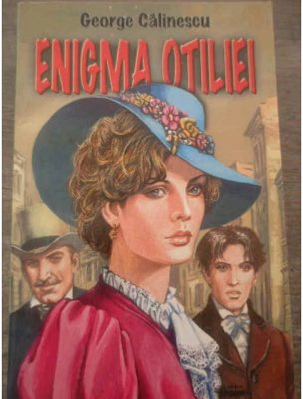 Enigma Otiliei - George Calinescu