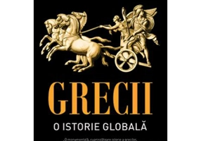 Grecii. O istorie globala - Roderick Beaton