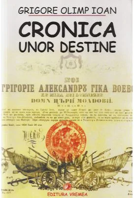 Cronica unor destine - Grigore Olimp Ioan