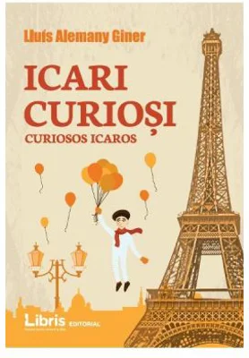 Icari Curiosi. Curiosos Icaros. Povestiri
