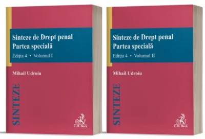Sinteze de Drept penal. Partea speciala volumele 1-2. Editia 4, revizuita