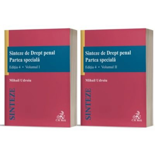 Sinteze de Drept penal. Partea speciala volumele 1-2. Editia 4, revizuita