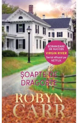 Soapte de dragoste - Robyn Carr