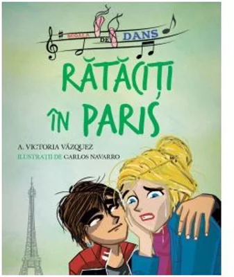 Scoala de dans. Rataciti in Paris - Victoria Vazquez