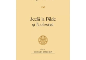 Scolii la Pilde si Ecclesiast