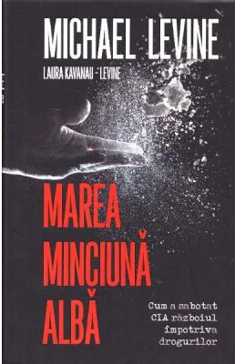 Marea minciuna alba - Michael Levine