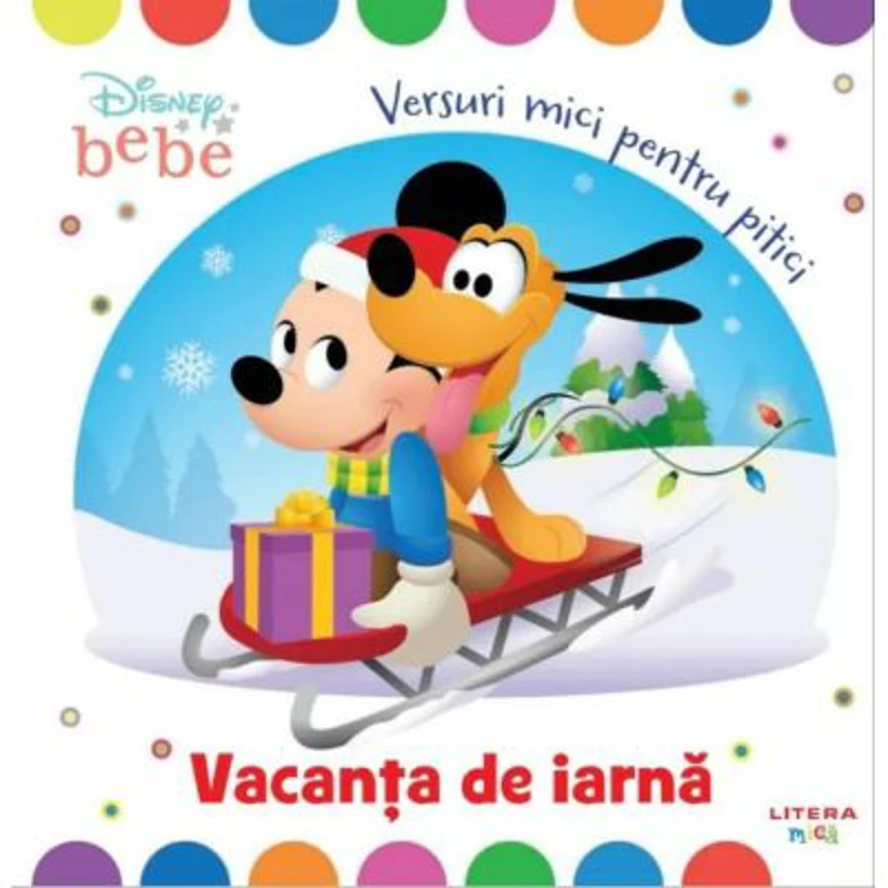 Disney Bebe. Vacanta de iarna. Versuri mici pentru pitici