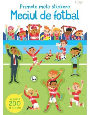 Primele mele stickere: Meciul de fotbal (Usborne)