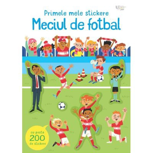 Primele mele stickere: Meciul de fotbal (Usborne)