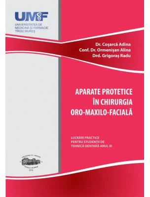 Aparate protetice in chirurgia oro-maxilo-faciala - Adina Cosarca