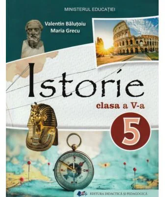 Istorie. Manual clasa a 5-a - Valentin Balutoiu