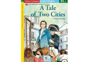 Graded Reader A Tale of Two Cities with mp3 CD Level B1. 2 -British English. Retold
