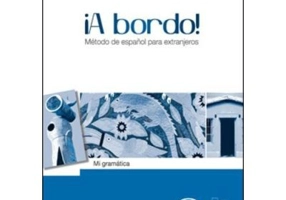 ¡A bordo! Mi gramática - O. Balboa Sánchez, R. García Prieto, M. Pujol Vila