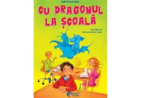 Cu dragonul la scoala - Manfred Mai