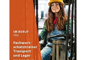 Im Beruf NEU Fachwortschatztrainer Transport und Lager - Dagmar Giersberg