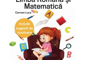 Teste de Evaluare Nationala clasa a 4-a. Limba Romana si Matematica - Carmen Luca
