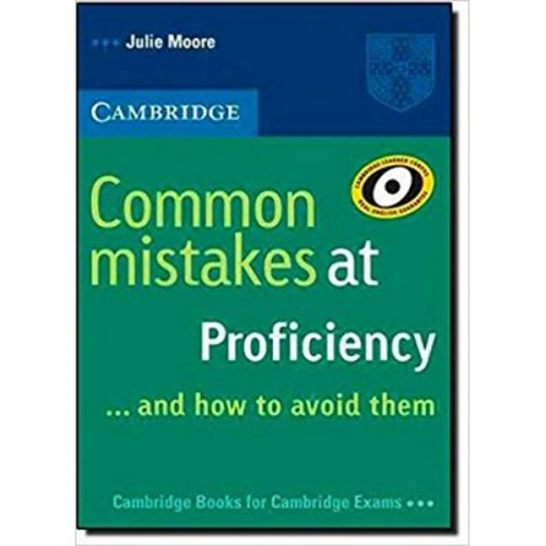 Common Mistakes at Proficiency and How to Avoid Them