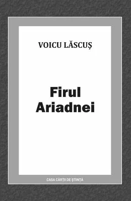Firul Ariadnei - Voicu Lascus