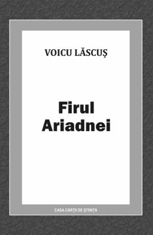 Firul Ariadnei - Voicu Lascus
