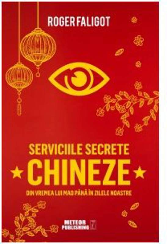 Serviciile secrete chineze de la MAO la XI JINPING