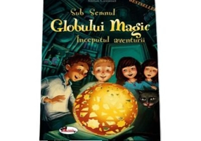 Sub Semnul Globului Magic. Inceputul Aventurii - Stefan Gemmel
