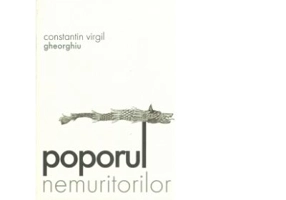 Poporul nemuritorilor - Constantin Virgil Gheorghiu