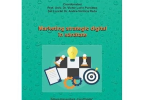 Marketing strategic digital in sanatate. Curs universitar - Victor Lorin Purcarea