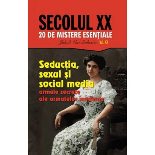 Seductia, sexul si social media – armele secrete ale armatelor moderne - Jakob van Eriksson