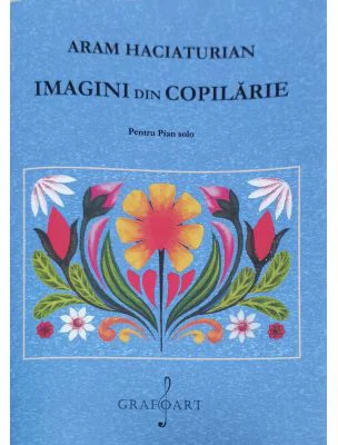 Imagini din copilarie - Aram Haciaturian