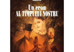 Un erou al timpului nostru - Mihail Iurievici Lermontov