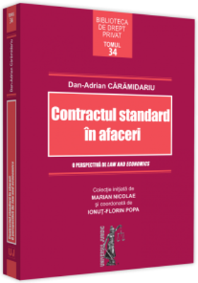 Contractul standard in afaceri. O perspectiva de law and economics - Dan-Adrian Caramidariu