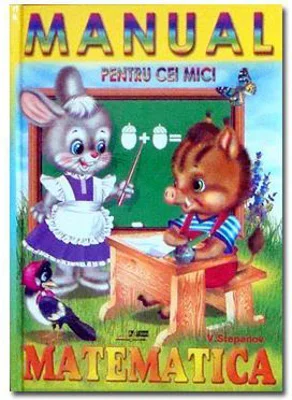 Manual pentru cei mici - Matematica - Vladimir Stepanov