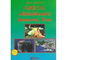 Grecia nabadaiosului inamorat, Zeus - Doru Ciucescu