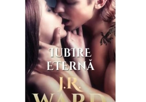 Iubire eterna - J. R. Ward
