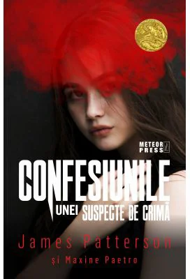 Confesiunile unei suspecte de crima - James Patterson, Maxine Paetro