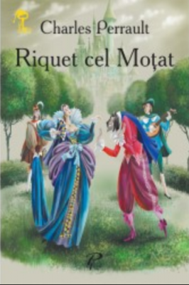 Riquet cel Motat - Charles Perrault