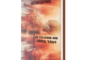 Ce culoare are cerul tau? - Cristian Carpenaru