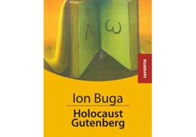 Holocaust Gutenberg - Ion Buga
