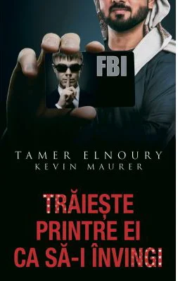 Traieste printre ei ca sa-i invingi - Kevin Maurer, Leona Deakin, Tamer Elnoury