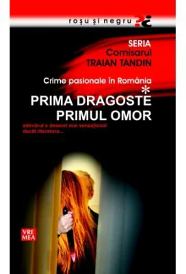 Prima dragoste, primul omor - Traian Tandin