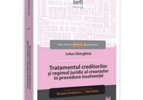 Tratamentul creditorilor si regimul juridic al creantelor in procedura insolventei - Gherghina Lotus