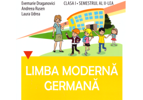 Limba germana. Caietul elevului clasa 1, semestrul al 2-lea - Evemarie Draganovici