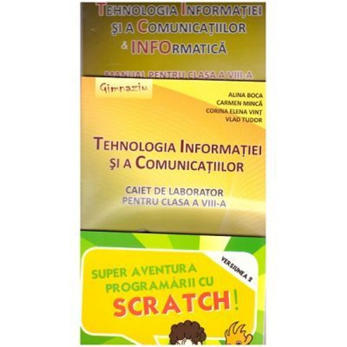 Pachet Tehnologia Informatiei si a Comunicatiilor clasa a 8-a + SCRATCH
