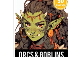 Carte de colorat pentru adulti, 50 de ilustratii, Orcs and Goblin