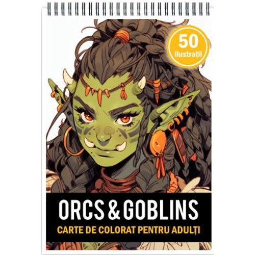 Carte de colorat pentru adulti, 50 de ilustratii, Orcs and Goblin